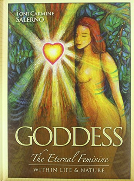 Goddess: The Eternal Feminine Within Life & Nature