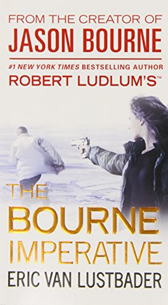 Robert Ludlum's the Bourne Imperative (Jason Bourne series)