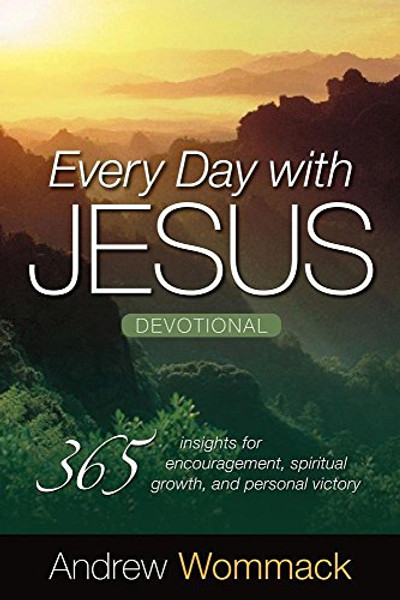 Every Day With Jesus Devotional: 365 Insights for Encouragement, Spiritual Growth, and Personal Victory