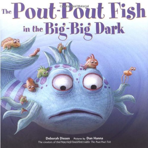 The Pout-Pout Fish in the Big-Big Dark (A Pout-Pout Fish Adventure)