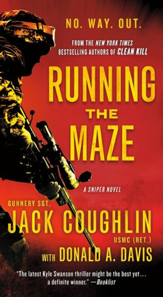 Running the Maze: A Sniper Novel (Kyle Swanson Sniper Novels)