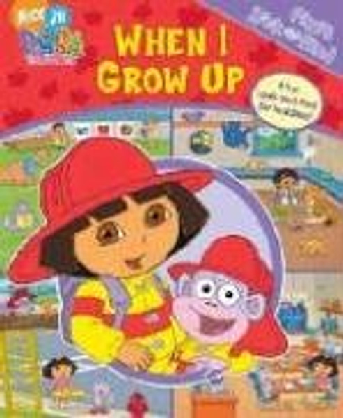 When I Grow Up (My First Look and Find Dora)