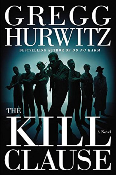 The Kill Clause: A Novel