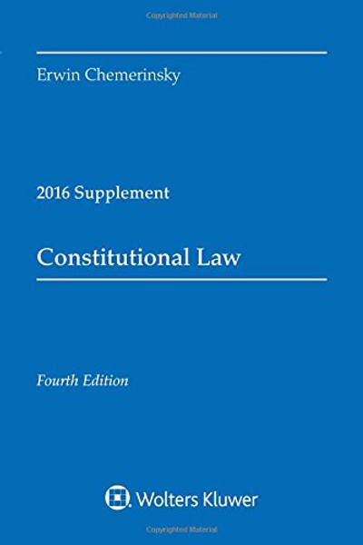 Constitutional Law 2016 Case Supplement (Supplements)