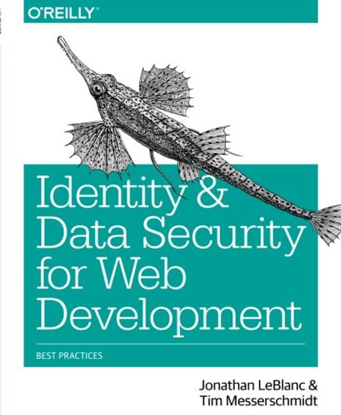 Identity and Data Security for Web Development: Best Practices