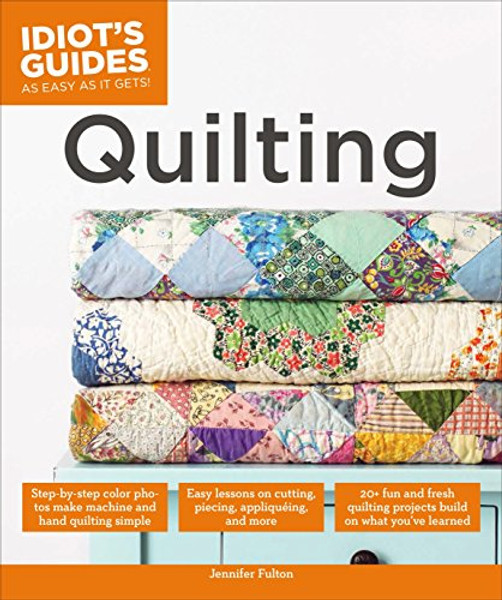 Quilting (Idiot's Guides)
