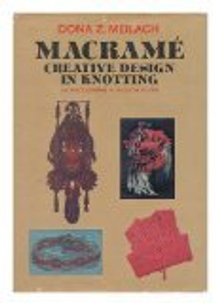 Macrame: Creative Design in Knotting