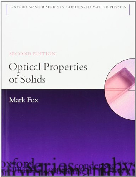 Optical Properties of Solids (Oxford Master Series in Physics)
