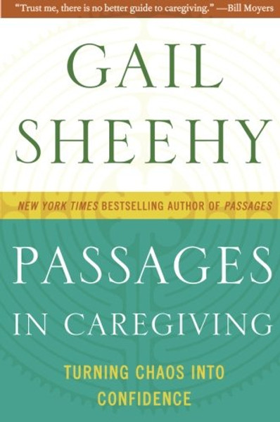 Passages in Caregiving: Turning Chaos into Confidence