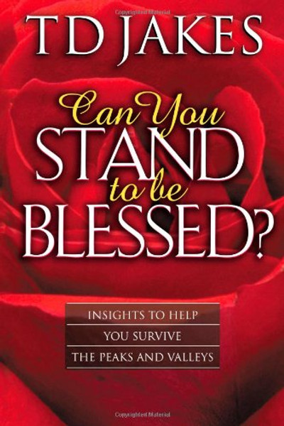 Can You Stand to Be Blessed?