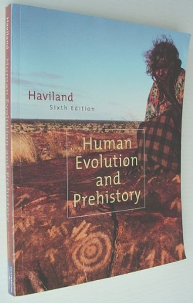 Human Evolution and Prehistory (with InfoTrac)
