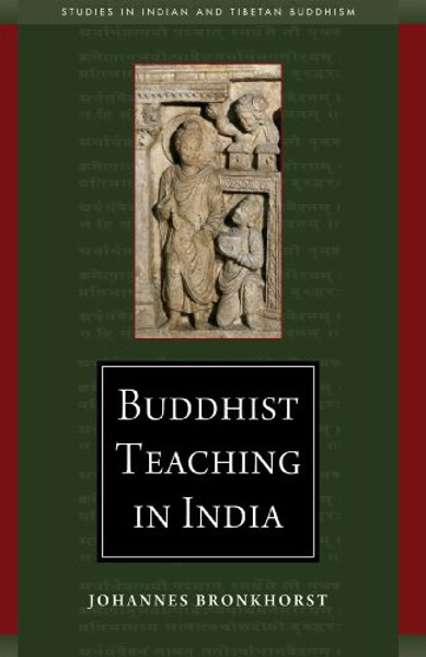 Buddhist Teaching in India (Studies in Indian and Tibetan Buddhism)