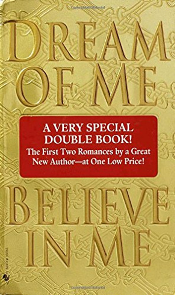 2 books in 1: Dream of Me and Believe in Me