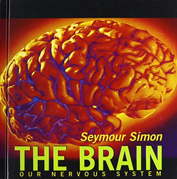 The Brain: Our Nervous System