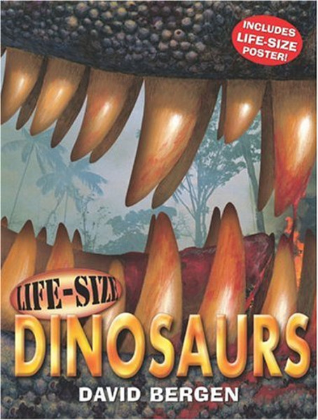 Life-Size Dinosaurs (Life-Size Series)