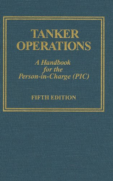 Tanker Operations: A Handbook for the Person-in-charge