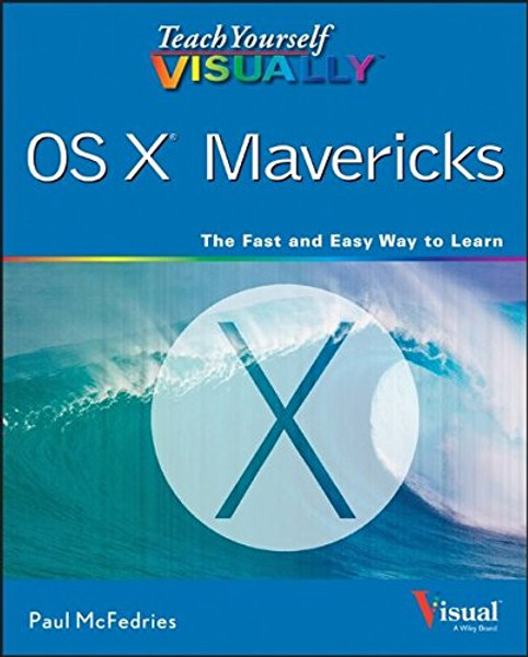 Teach Yourself VISUALLY OS X Mavericks