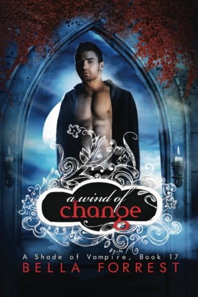 A Shade of Vampire 17: A Wind of Change (Volume 17)