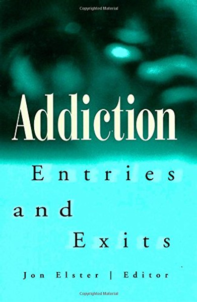 Addiction: Entries and Exits