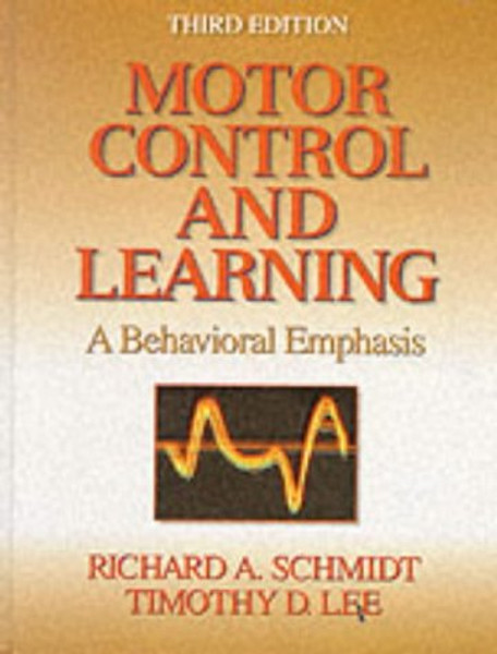 Motor Control & Learning: A Behavioral Emphasis