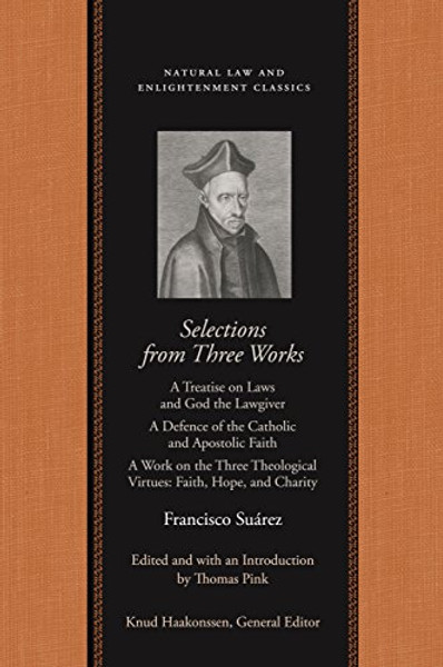 Selections from Three Works of Francisco Suarez, S. J. (Natural Law Paper)