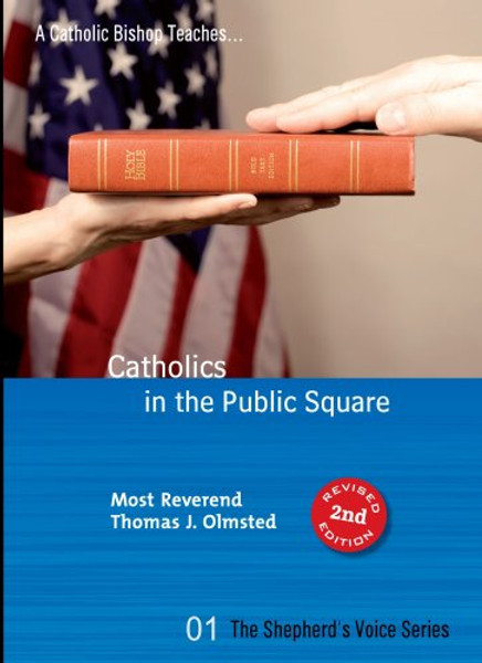 Catholics in the Public Square (Shepherd's Voice)