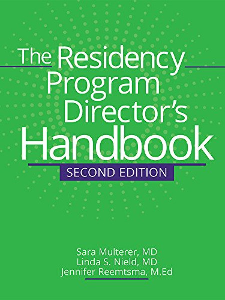 The Residency Program Director's Handbook, Second Edition