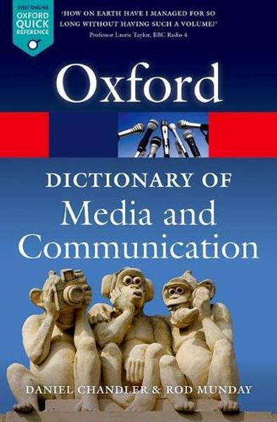A Dictionary of Media and Communication (Oxford Quick Reference)