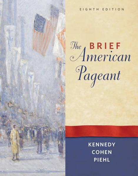 The Brief American Pageant: A History of the Republic