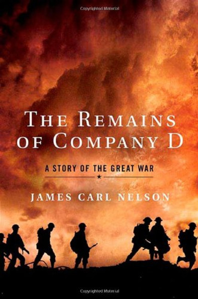 The Remains of Company D: A Story of the Great War