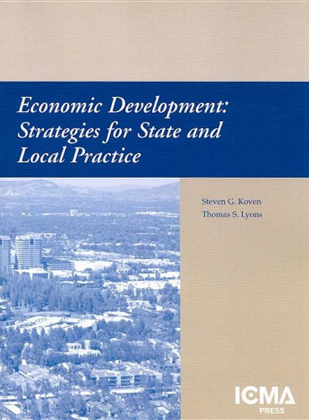 Economic Development: Strategies for State and Local Practice