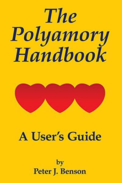 The Polyamory Handbook: A User's Guide