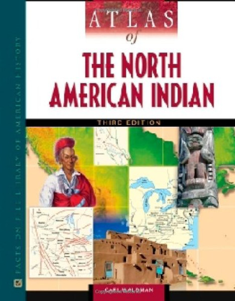 Atlas of the North American Indian (Facts on File Library of American Literature)