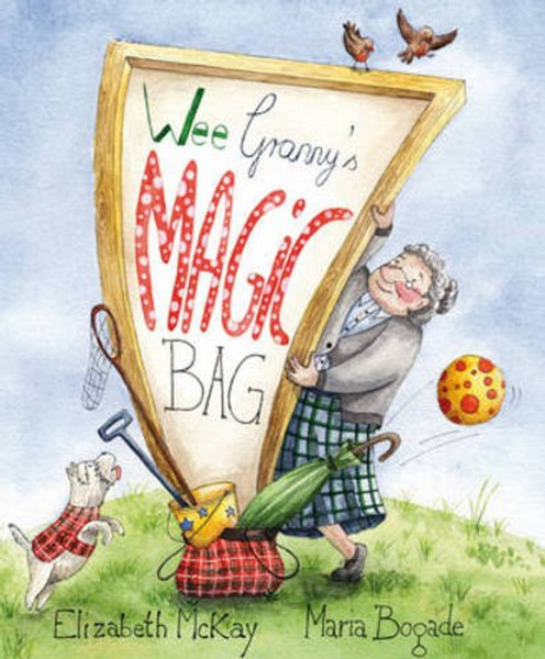Wee Granny's Magic Bag (Picture Kelpies)
