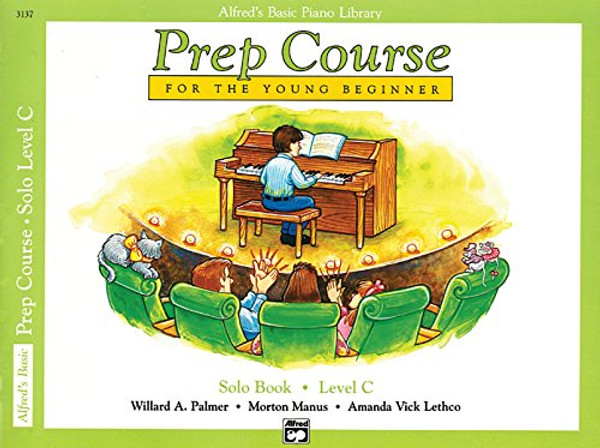 Alfred's Basic Piano Prep Course Solo Book, Bk C: For the Young Beginner (Alfred's Basic Piano Library)