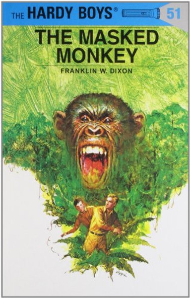 The Masked Monkey (Hardy Boys, No. 51)