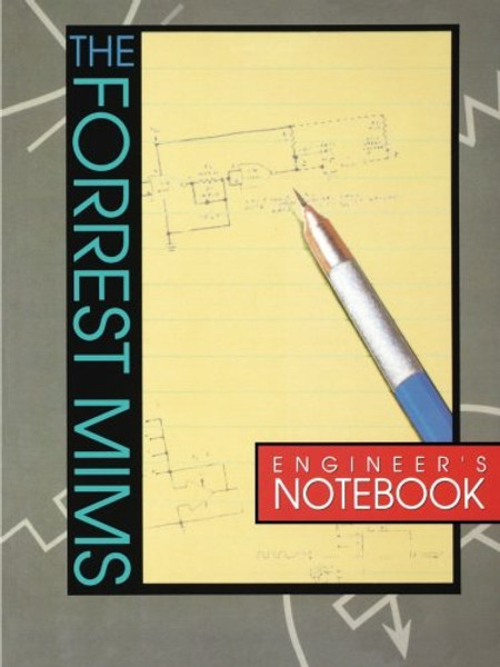 Forrest Mims Engineer's Notebook