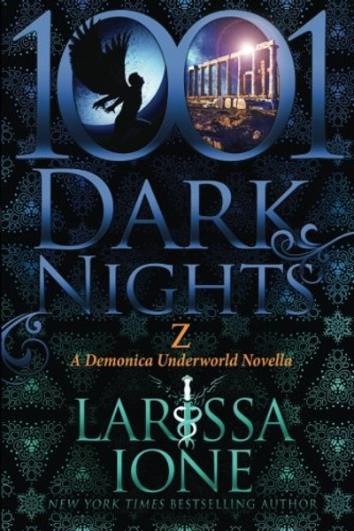 Z: A Demonica Novella (1001 Dark Nights)
