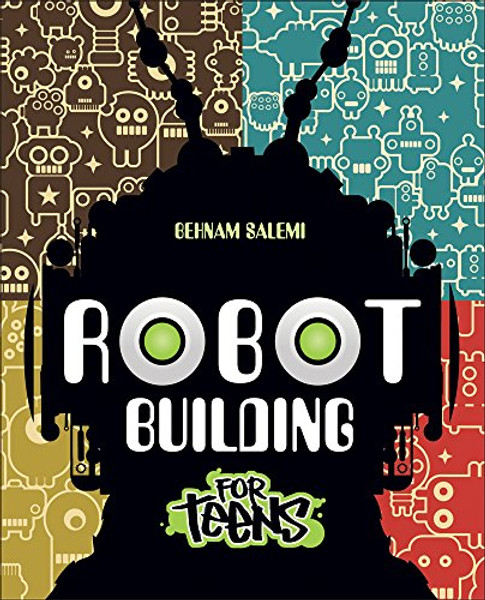 Robot Building for Teens