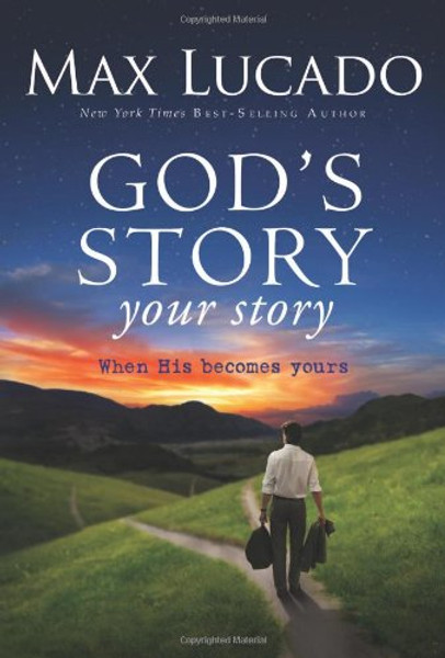 God's Story, Your Story: When His Becomes Yours (The Story)