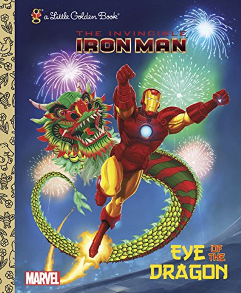 Eye of the Dragon (Marvel: Iron Man) (Little Golden Book)