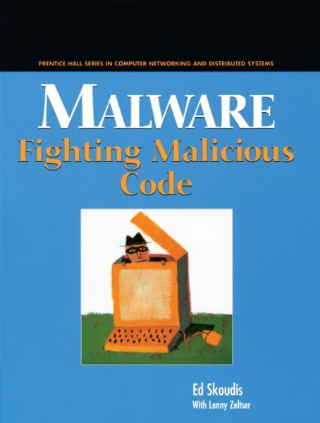 Malware: Fighting Malicious Code