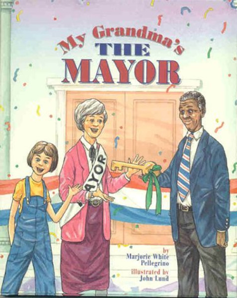 My Grandma's the Mayor