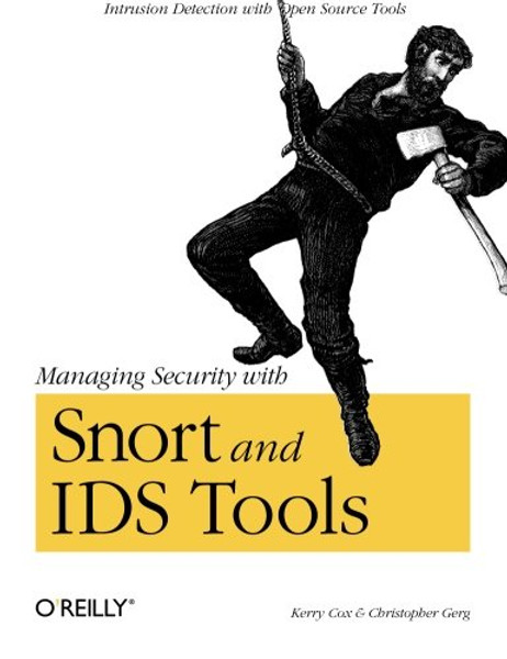 Managing Security with Snort and IDS Tools
