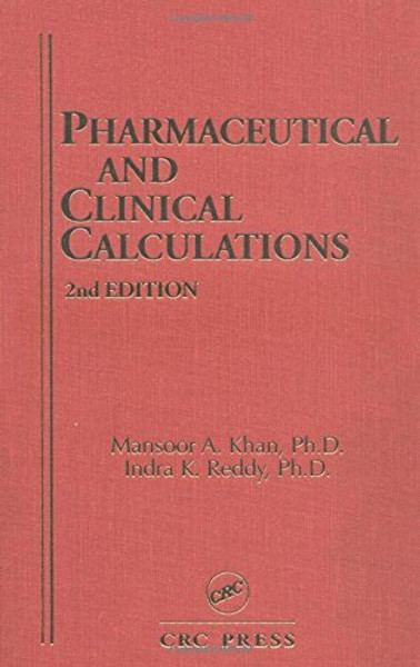 Pharmaceutical and Clinical Calculations, 2nd Edition (Pharmacy Education Series)