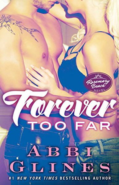 Forever Too Far: A Rosemary Beach Novel (The Rosemary Beach Series)