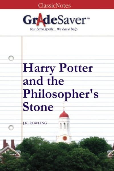 GradeSaver (TM) ClassicNotes: Harry Potter and the Philosopher's Stone