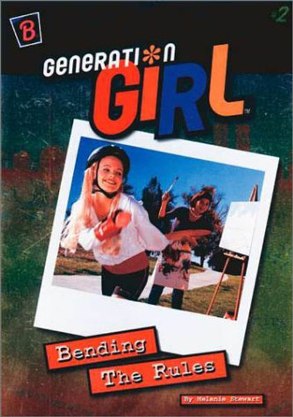 Bending the Rules (Generation Girl)