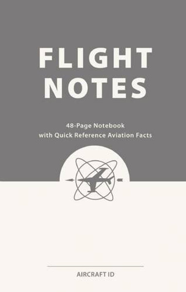 Flight Notes: Notebooks with Quick Reference Aviation Facts