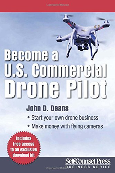 Become a U.S. Commercial Drone Pilot (Self-Counsel Business)